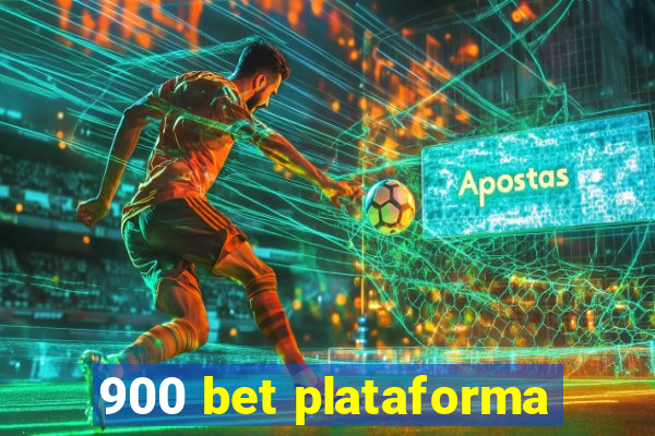 900 bet plataforma